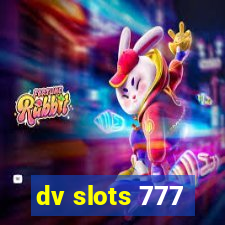 dv slots 777